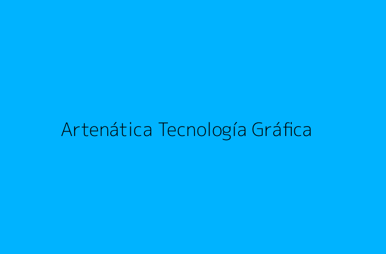 Artenática Tecnología Gráfica